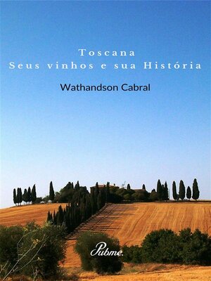 cover image of Toscana, seus vinhos e sua Historia